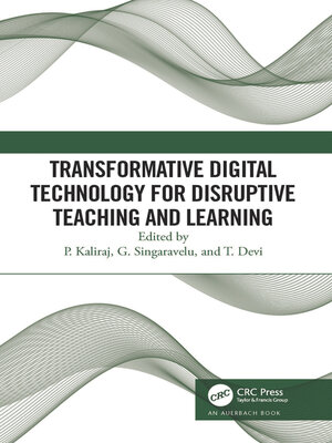 cover image of Transformative Digital Technology for Disruptive Teaching and Learning